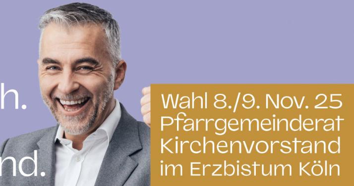 Christlich. Mutig. Handeln. Wahl 8./9. Nov. 25 Pfarrgemeinderat Kirchenvorstand im Erzbistum Köln